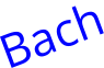 Bach
